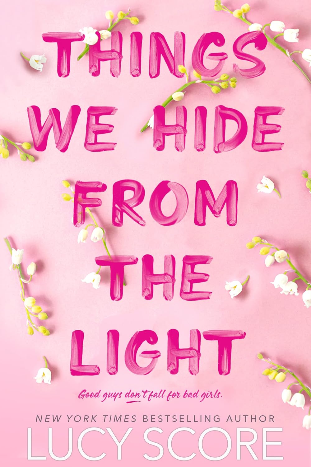 Things We Hide from the Light by Lucy Score • Knockemout: Book 2 of 3