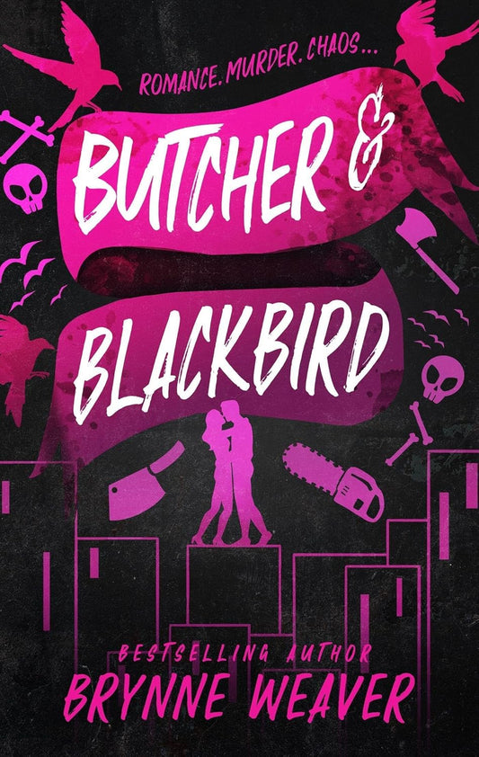 Butcher & Blackbird by Brynne Weaver • The Ruinous Love Book 1 of 3