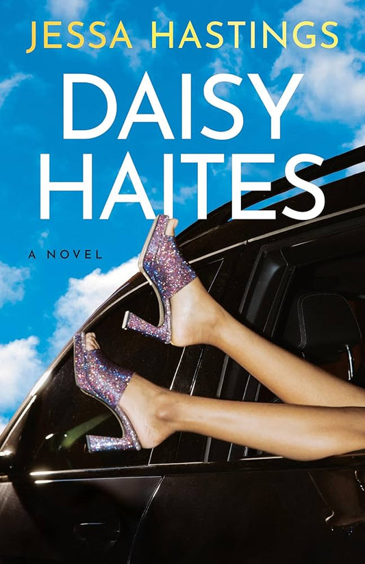 Daisy Haites by Jess Hastings • Magnolia Parks Universe Book 2 of 5
