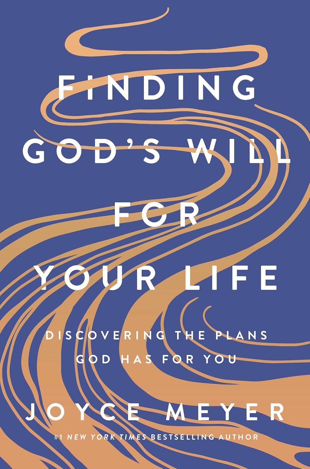 Finding God’s Will Your Life by Joyce Meyers