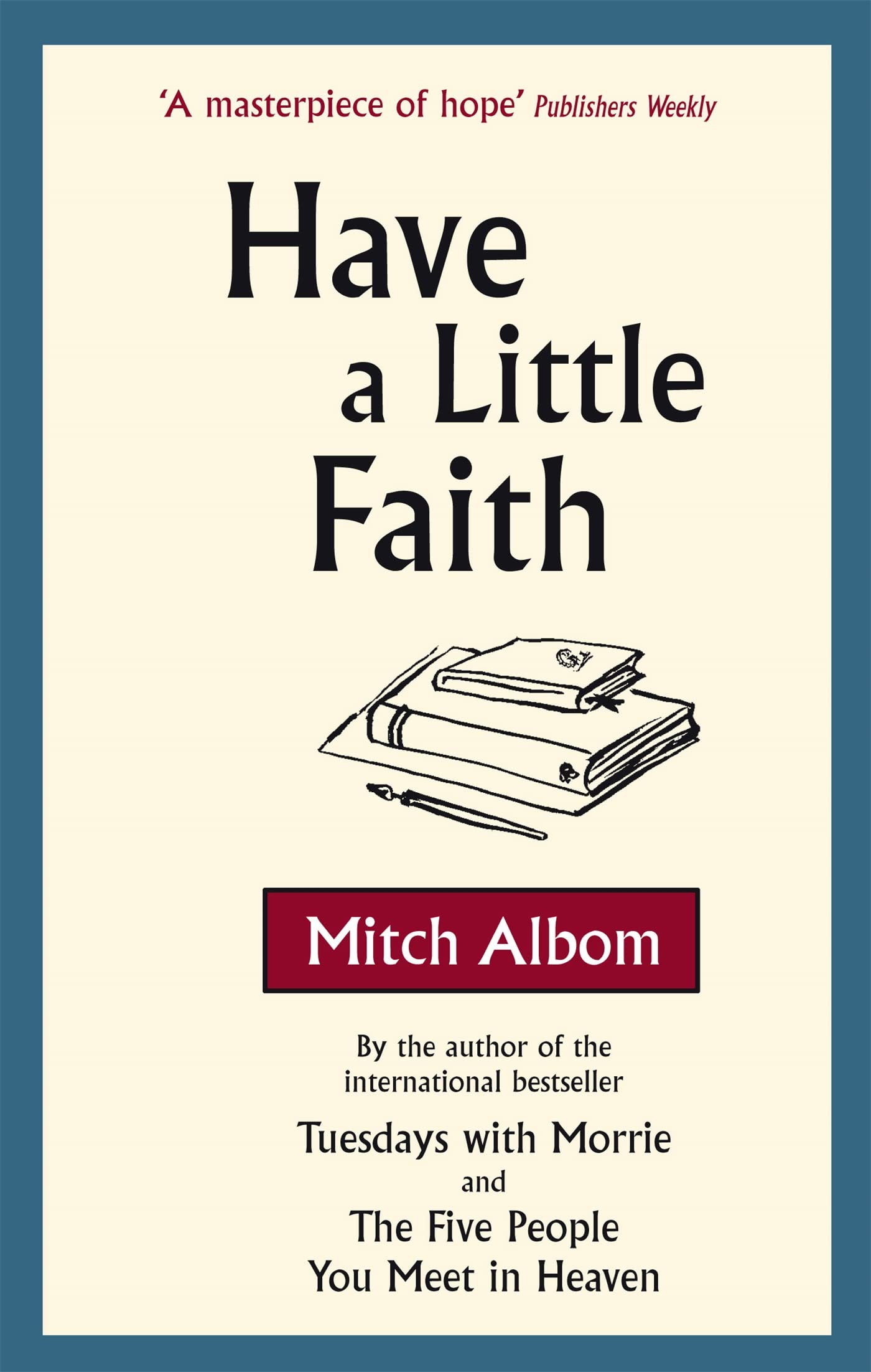 Have A Little Faith by Mitch Albom