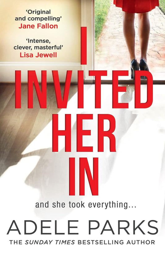 I Invited Her In by Adelle Parks