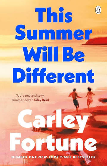 This Summer Will Be Different by Carley Fortune