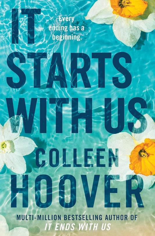 It Starts With Us by Colleen Hoover • It Ends With Us Series Book 2 of 2