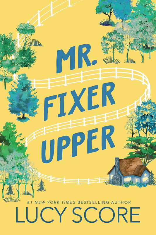 Mr Fixer Upper by Lucy Score • Fixer Series: Book 1 of 1