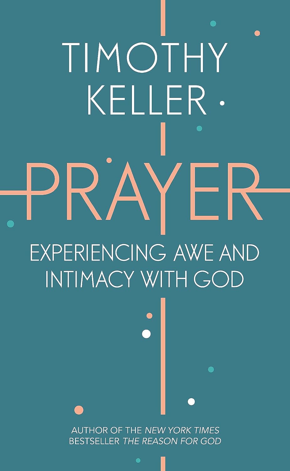 Prayer by Timothy Keller