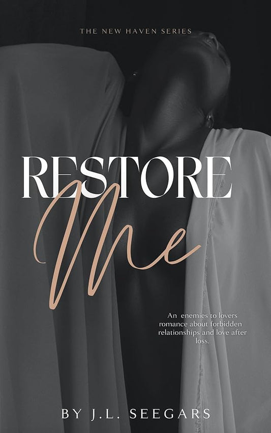 Restore Me by J.L. Seegars • Book 1 of 6: New Haven Series