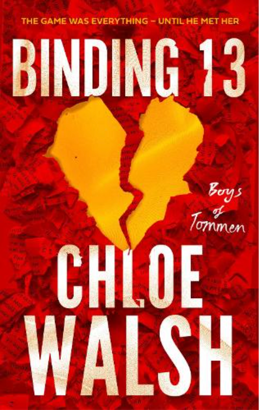 Binding 13 by Chloe Walsh • Book 1 of 5: Boys of Tommen
