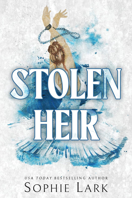 Stolen Heir by Sophie Lark • Brutal Birthright Series: Book 2 of 6
