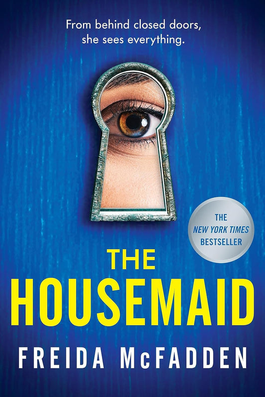The Housemaid by Freida Mcfadden • The Housemaid: Book 1 of 3