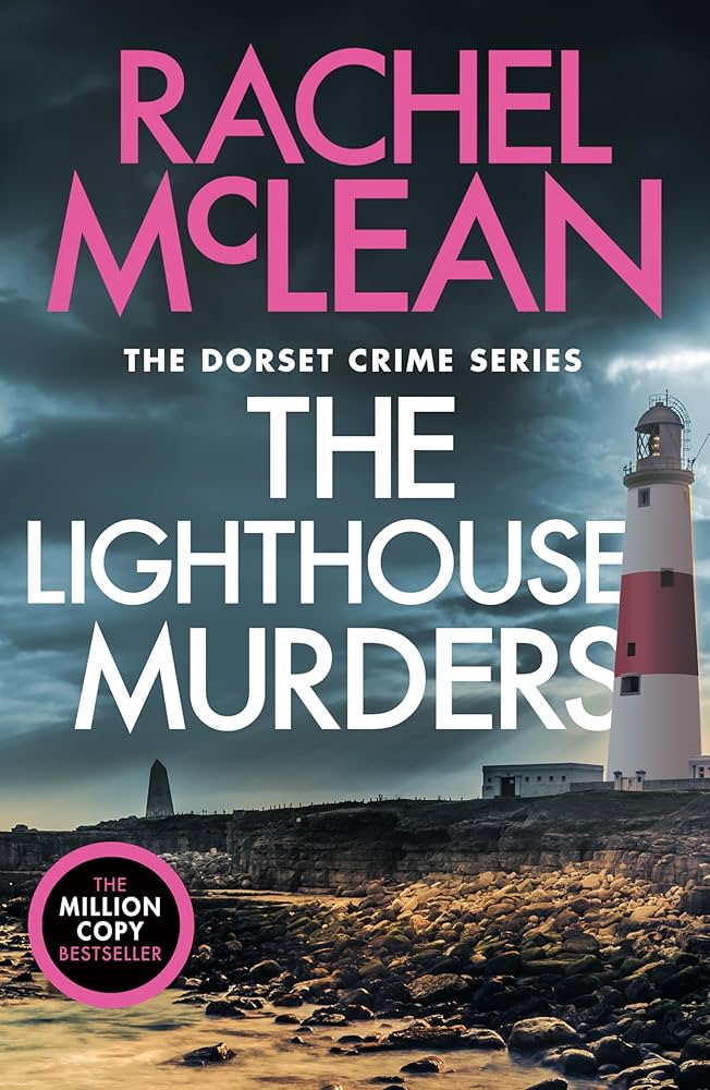 The Lighthouse Murders by Ra'chel McLean • Dorset Crime Series Book 8 of 10