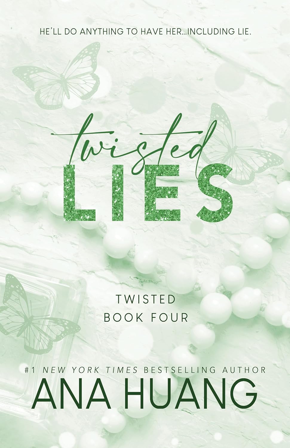 Twisted Lies by Ana Huang • Twisted Series: Book 4 of 4