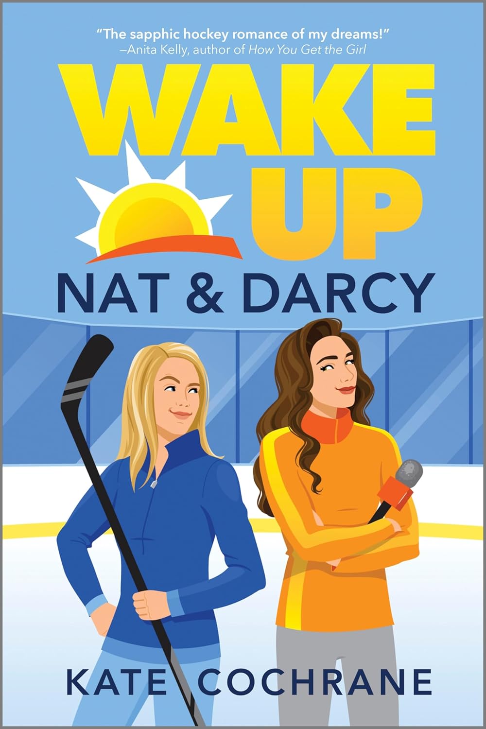 Wake Up Nat & Darcy by Kate Cochrane (Book 1: Puck Struck)