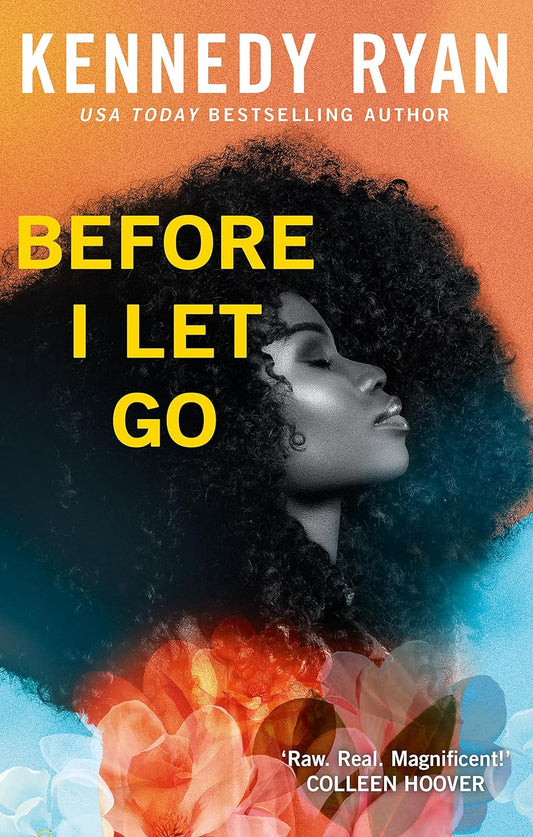 Before I Let Go by Kennedy Ryan • Skyland Book 1 of 3
