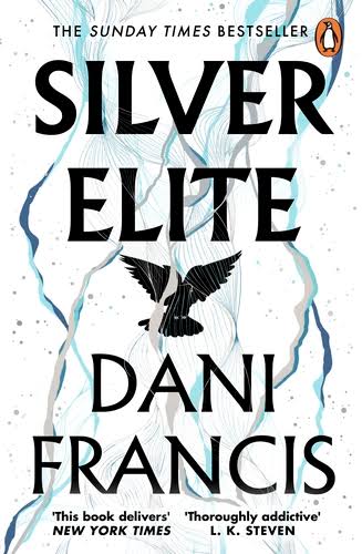 Silver Elite by Dani Francis • Silver Elite: Book 1 of 3
