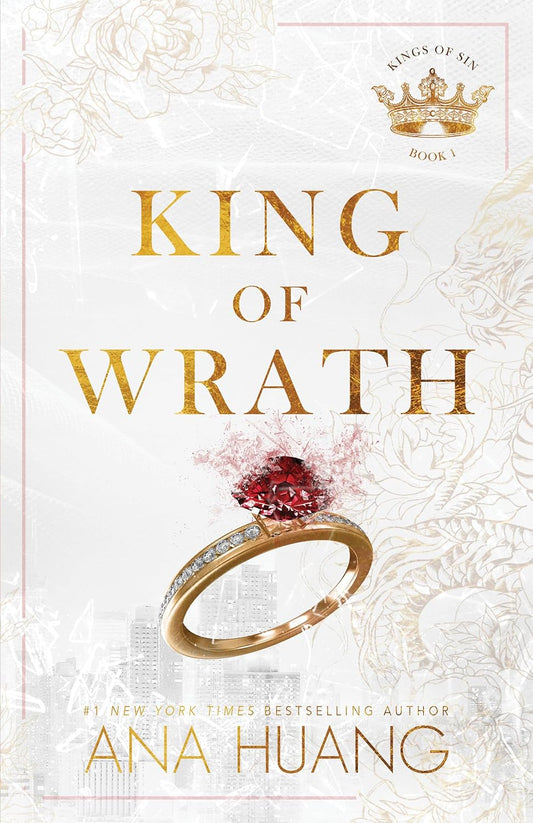 King Of Wrath by Ana Huang • King of Sins: Book 1 of 5