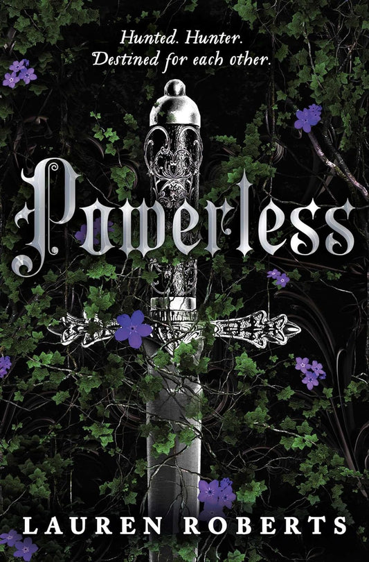 Powerless by Lauren Roberts • The Powerless Trilogy Book 1 of 3
