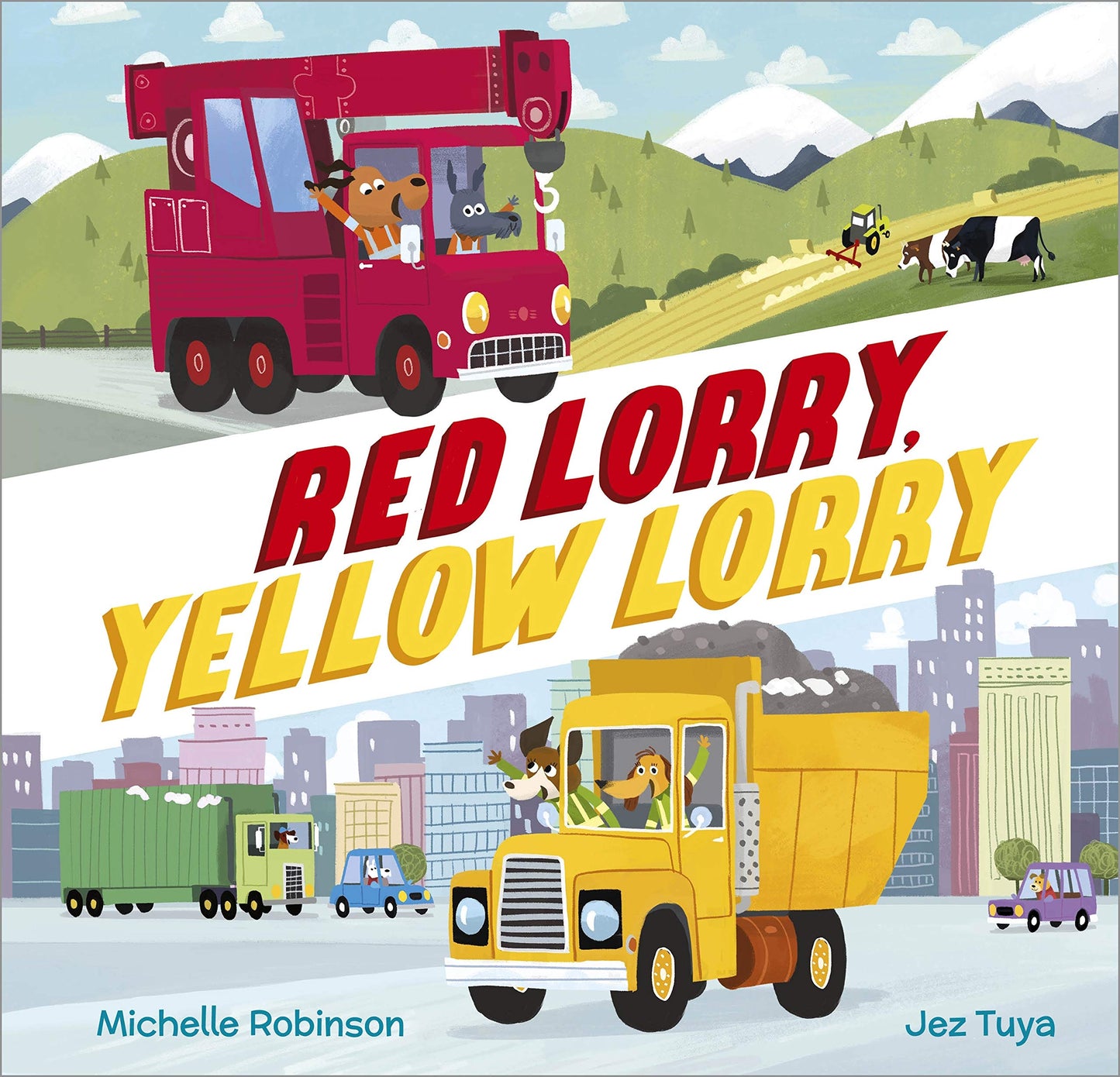 Red Lorry Yellow Lorry by Michelle Robinson