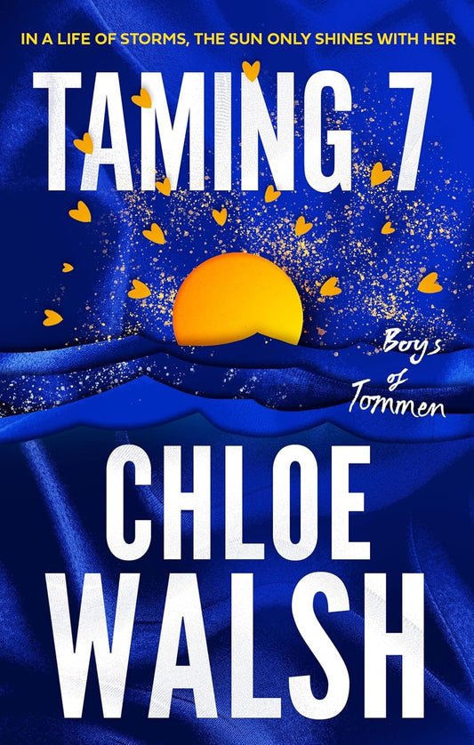 Taming 7 by Chloe Walsh • Boys of Tommen: Book 5 of 5