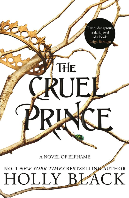 The Cruel Prince by Holly Black • The Folk of the Air: Book 1 of 3