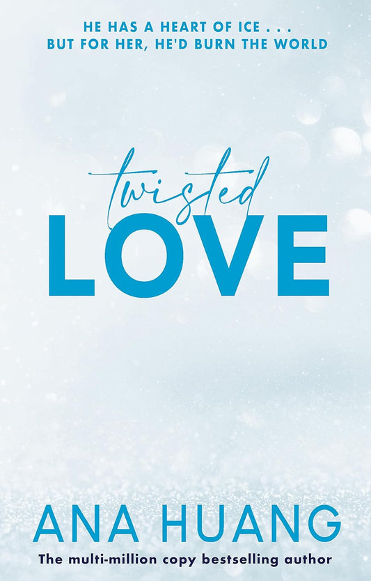 Twisted Love by Ana Huang • Twisted Book 1 of 4