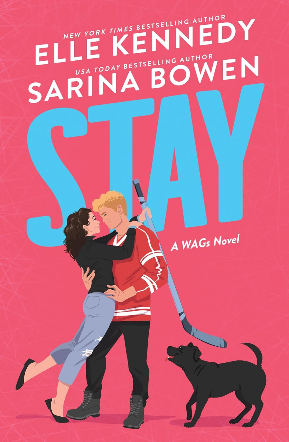 Stay by Elle Kennedy & Sarins Bowen • The WAGs Series: Book 2 of 2 [Special Edition]