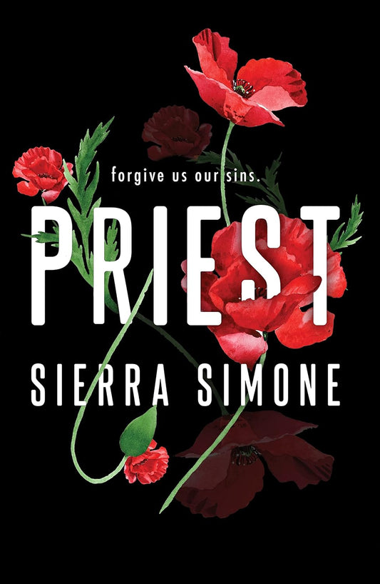 Priest by Sierra Simone • The Priest Series: Book 1 of 3