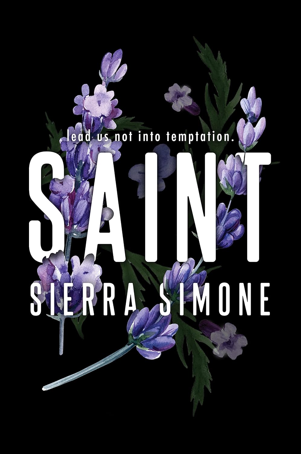 Saint by Sierra Simone • The Priest Triology: Book 3 of 3