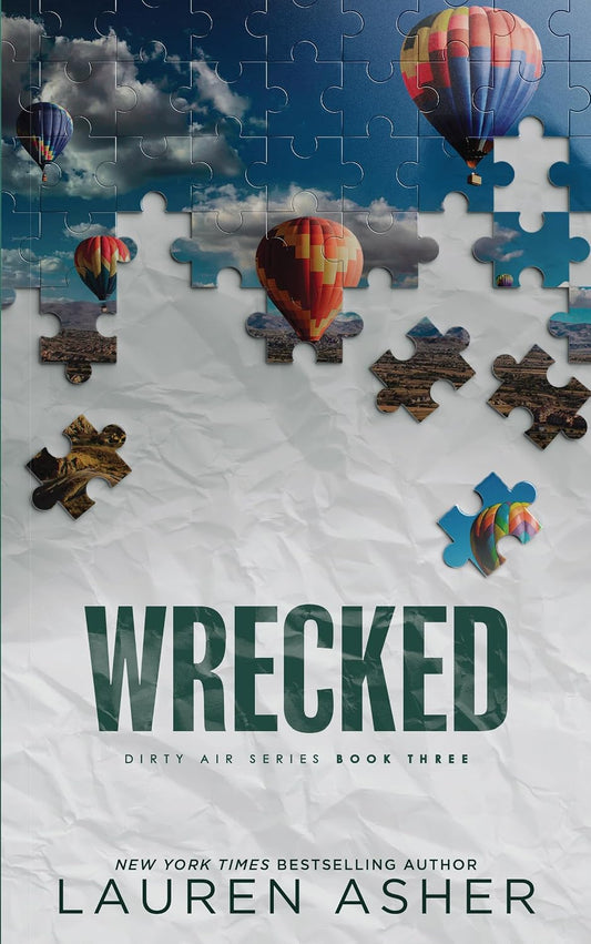 Wrecked by Lauren Asher • Dirty Air: Book 3 of 4