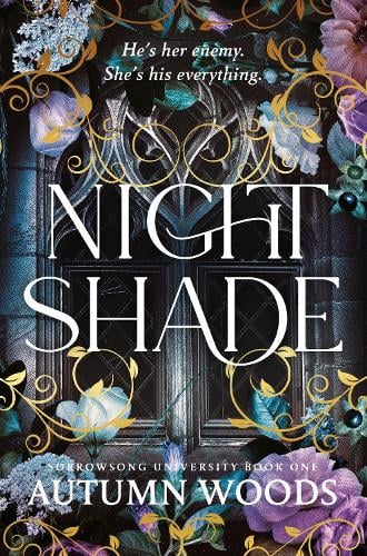 Nightshade by Autumn Woods • Sorrowsong University Series: Book 1 of 1 [Cover 2]