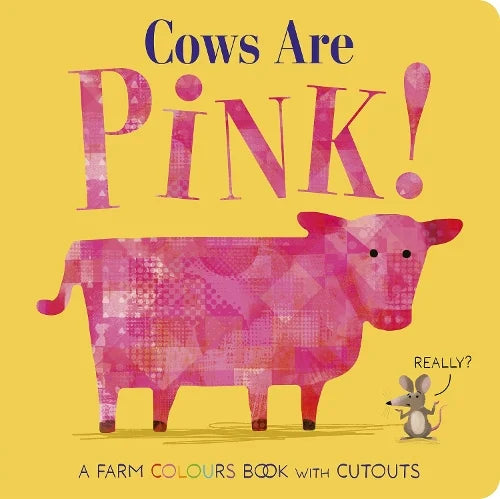 Cows Are Pink! by Becky Davies [Board Book]