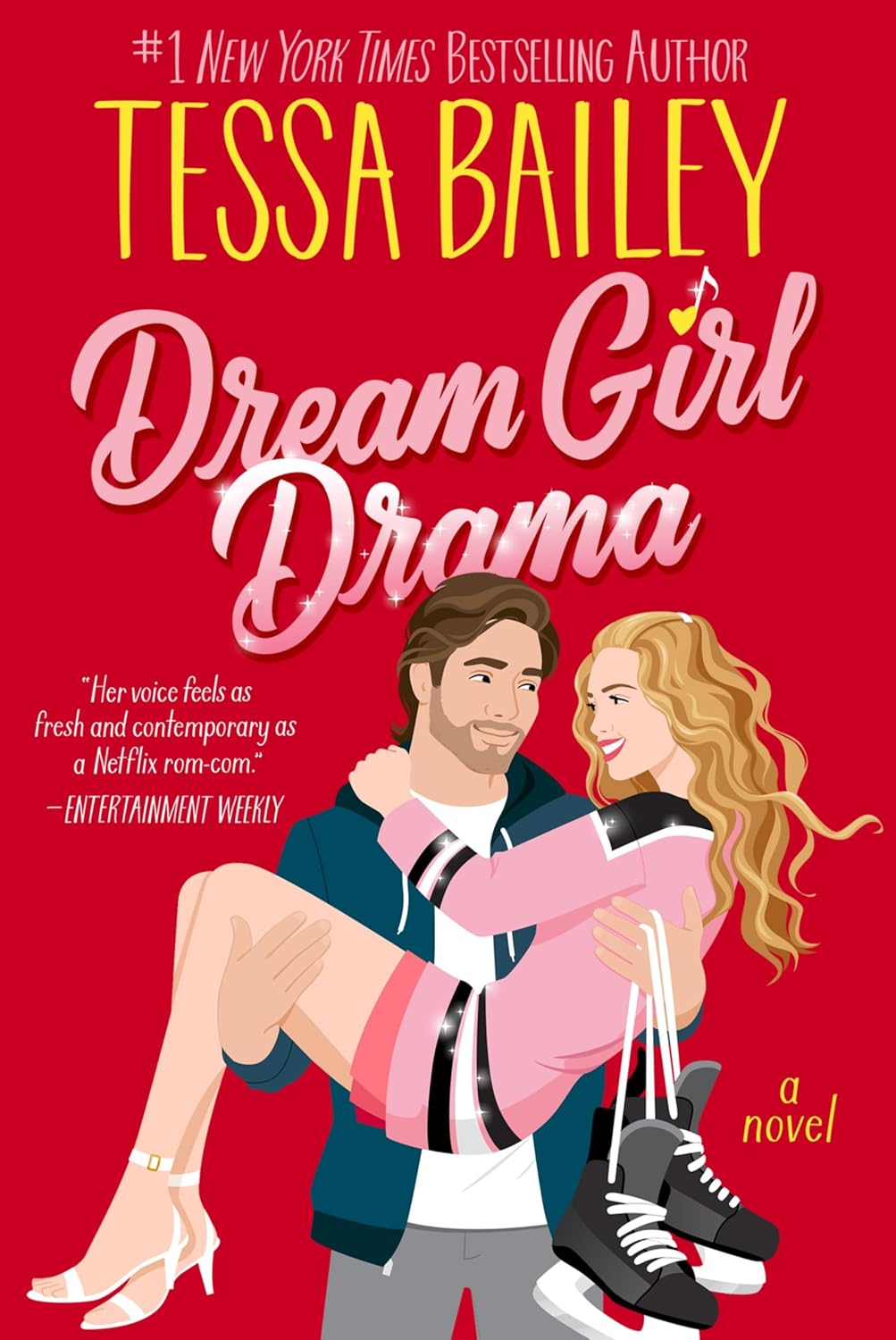 Dream Girl Drama by Tessa Bailey • Big Shots Book 3 of 4 [Special Edition]