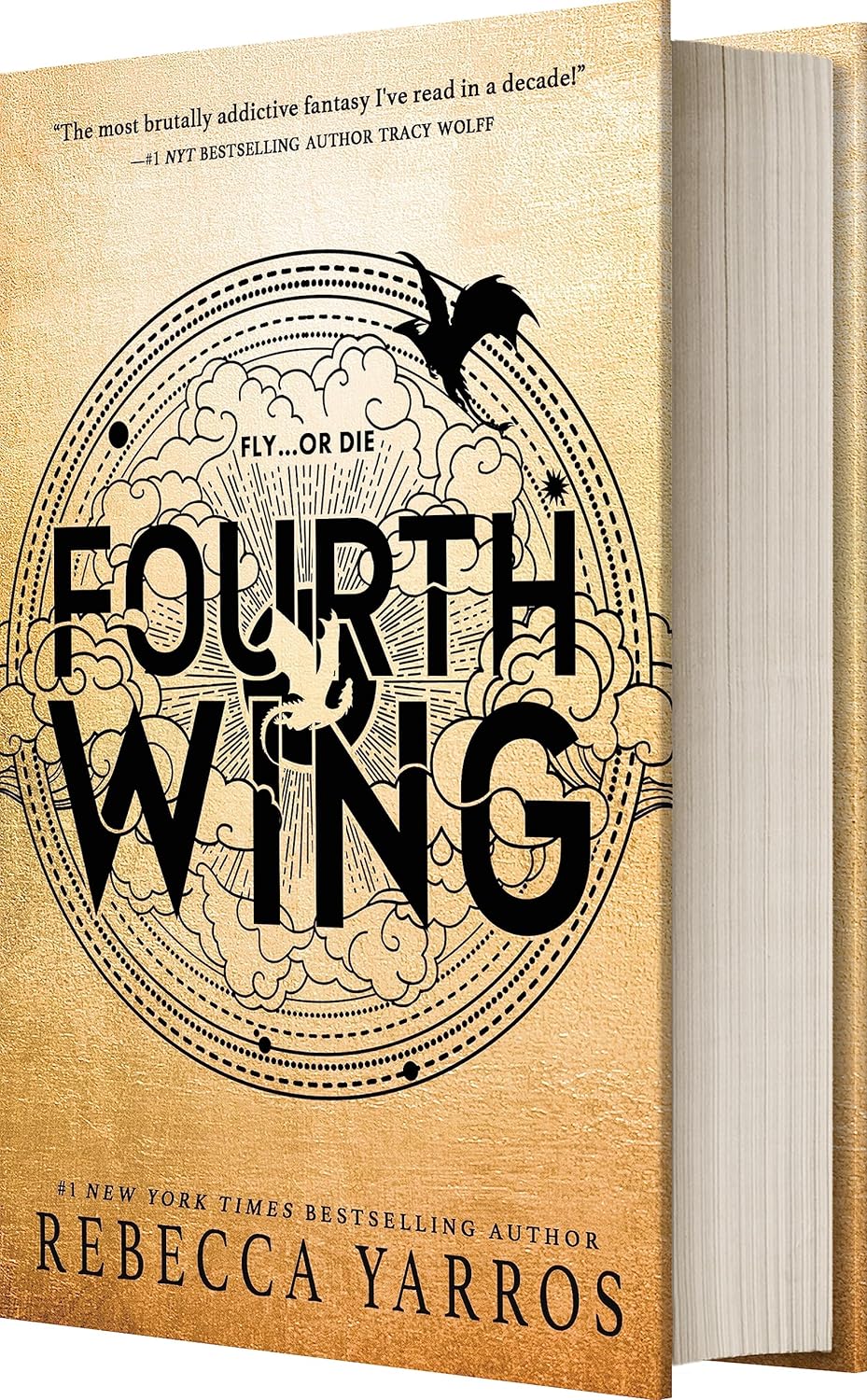 Fourth Wing by Rebecca Yarros • The Empyrean: Book 1 of 3  [Hardcover]