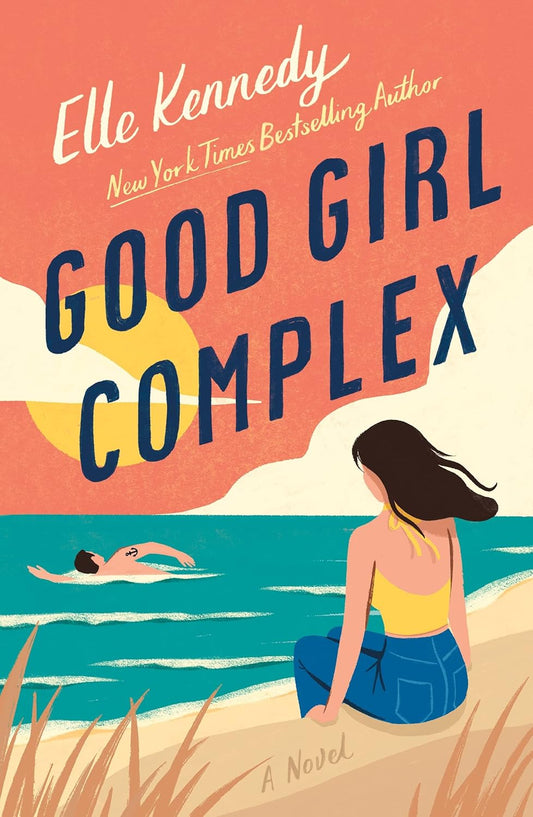 Good Girl Complex by Elle Kennedy [Special Edition] • Avalon Bay Series: Book 1 of 3