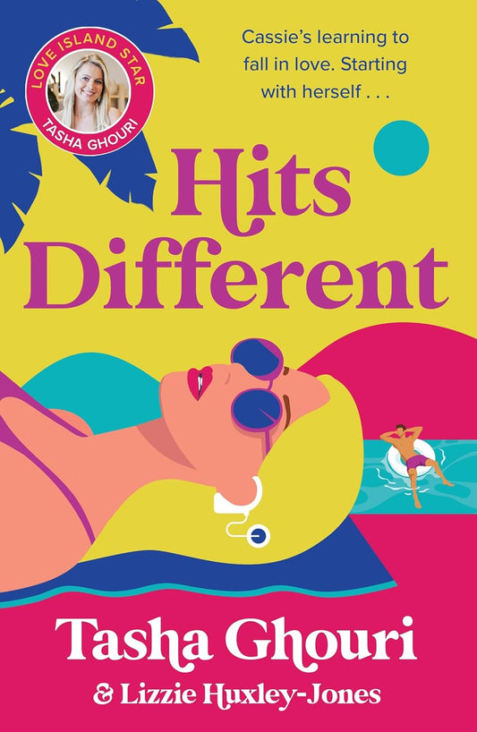 Hits Different by Tasha Ghouri  and Lizzie Huxley-Jones [Special Edition]
