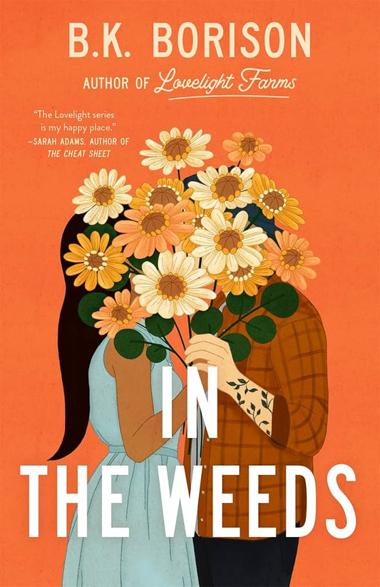 In the Weeds by B.K Borison