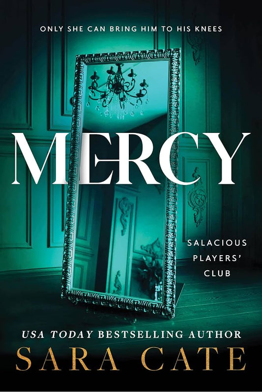 Mercy by Sara Cate • Salacious Players' Club: Book 4 of 6