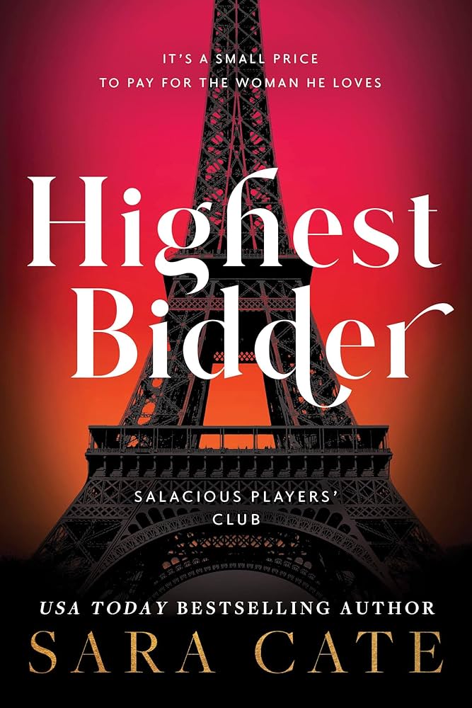 Highest Bidder by Sara Cate • Salacious Players' Club: Book 5 of 6