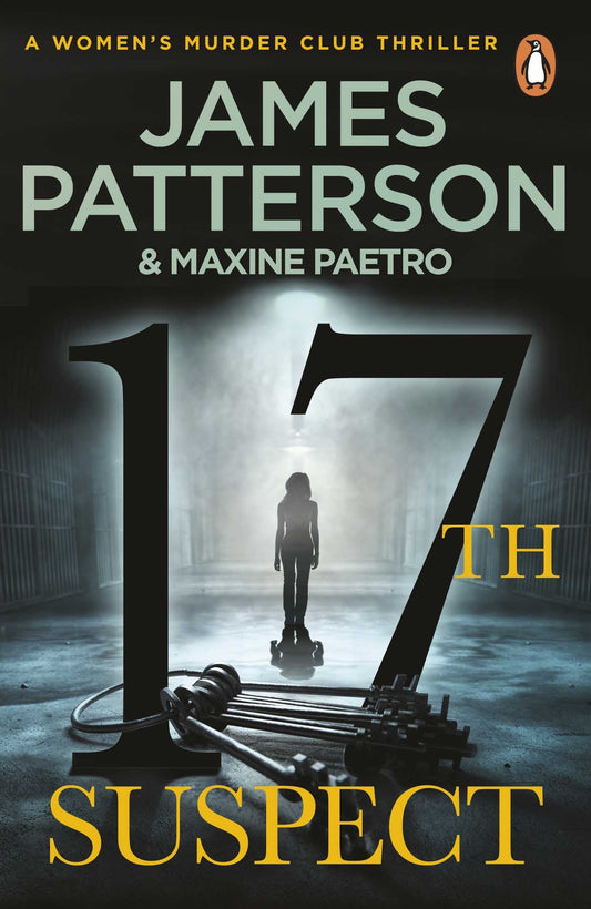 17th Suspect by James Patterson & Maxine Paetro • Women's Murder Club: Book 17 of 25