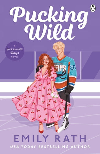 Pucking Wild by Emily Wild • Jacksonville Rays Series Book 2 of 4 [Cover 2]