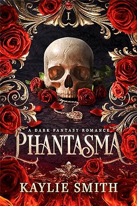Phantasma by Kaylie Smith • Wicked Games: Book 1 of 2