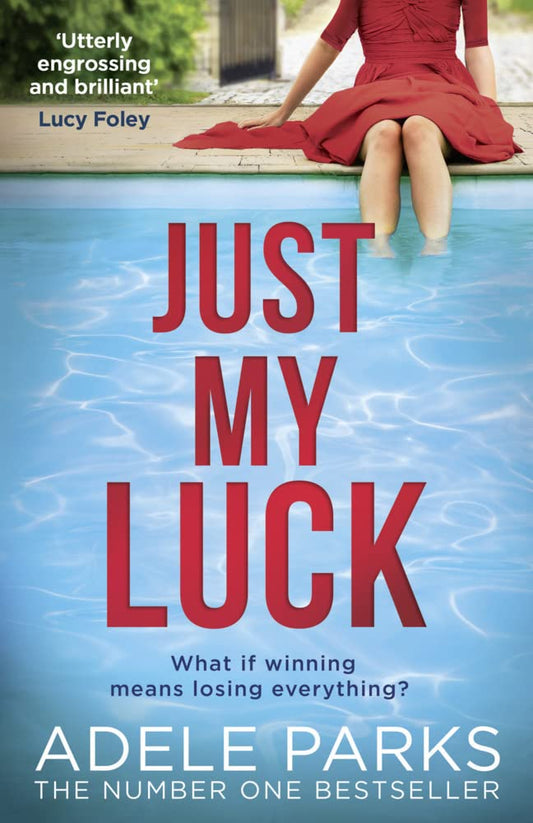 Just My Luck by Adele Parks