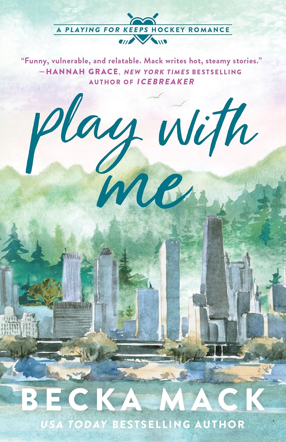 Play With Me by Becka Mack • Playing For Keeps Series: Book 2 of 5