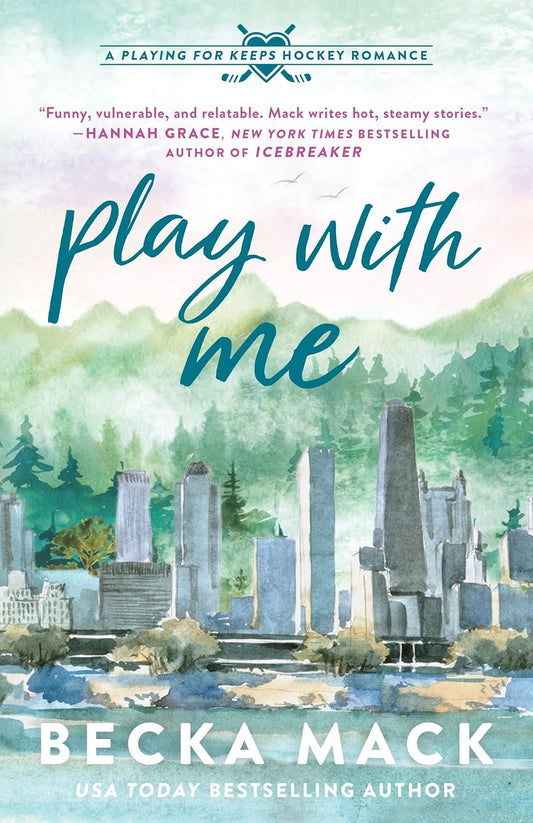 Play With Me by Becka Mack • Playing For Keeps Series: Book 2 of 5
