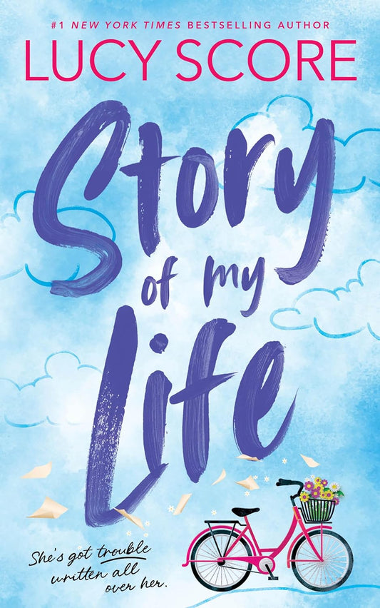Story of My Life by Lucy Score • Story Lake Series: Book 1 of 2