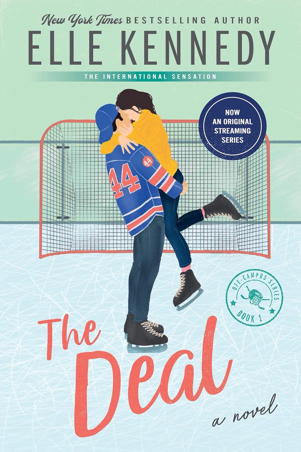The Deal by Elle Kennedy • Off Campus Series: Book 1 of 5 [Special Edition]