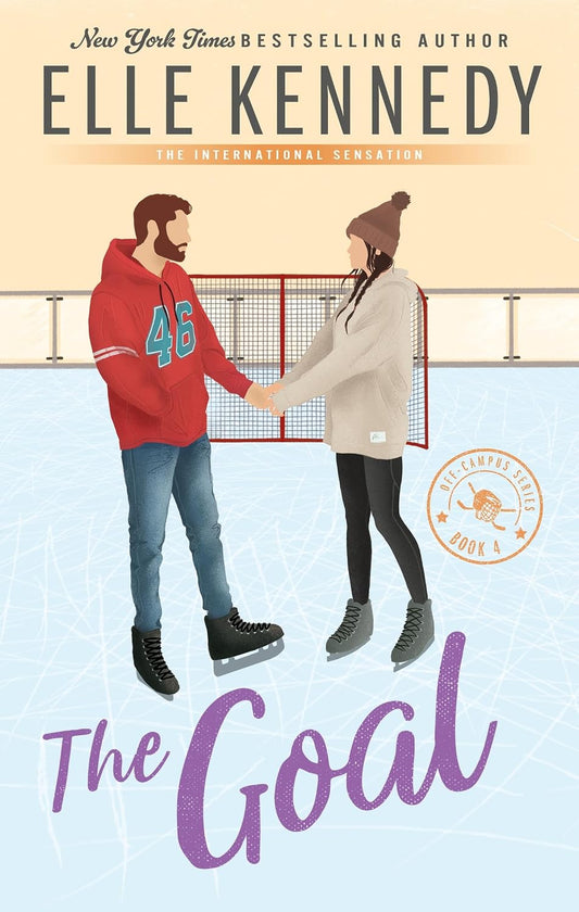 The Goal by Elle Kennedy • Off Campus Series: Book 4 of 5 [Special Edition]