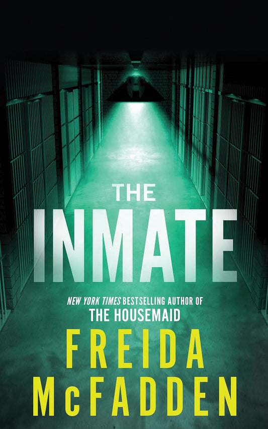 The Inmate by Freida Mcfadden