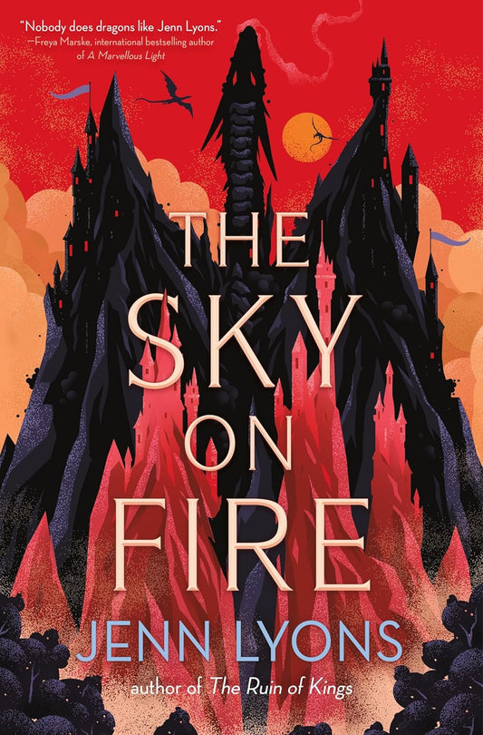 The Sky On Fire by Jenn Lyons [Special Edition]
