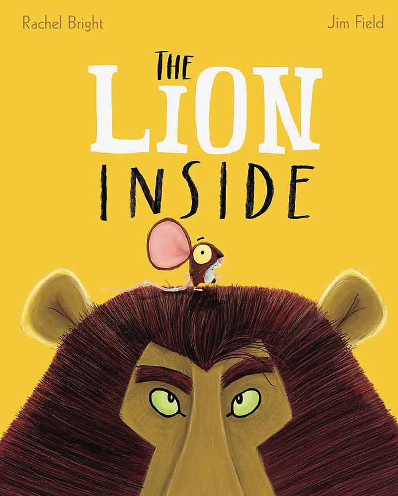 The Lion Inside by Rachel Bright